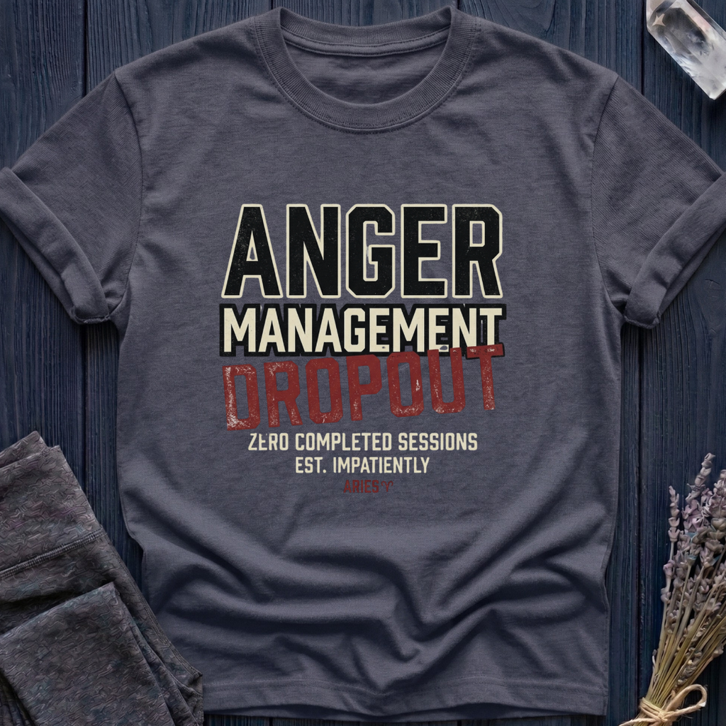 Aries | Anger Management Dropout