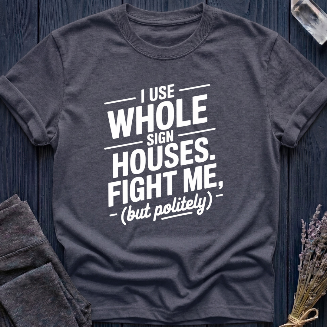 I Use Whole Sign Houses