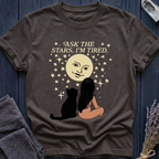 ASK THE STARS. I'M TIRED.