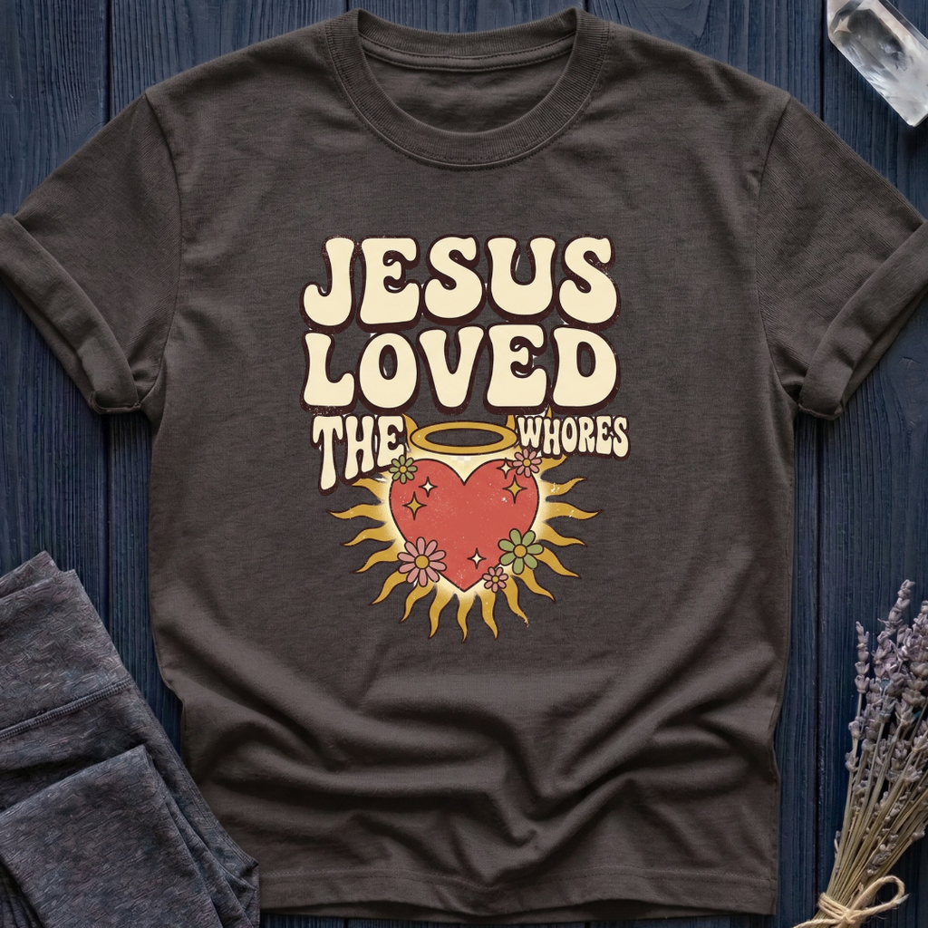 Jesus Loved the Whores | HEART