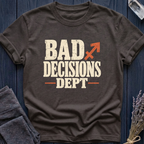 Sagittarius | Bad Decisions Dept | T-Shirt