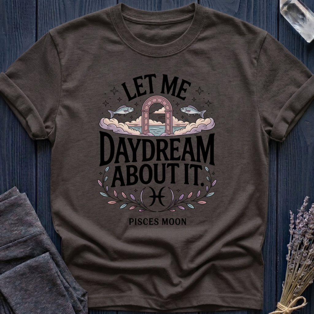 LET ME DAYDREAM ABOUT IT | PISCES MOON