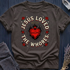 JESUS LOVED THE WHORES | SACRED HEART