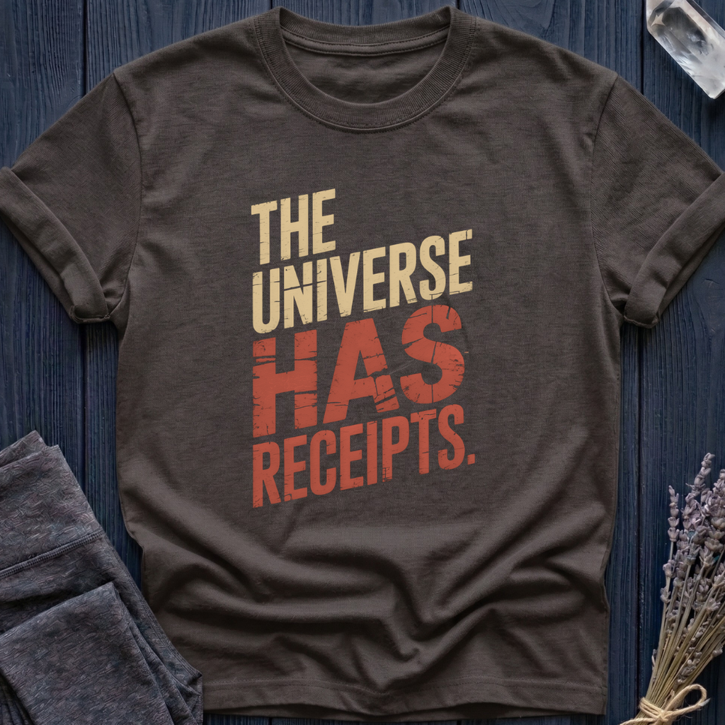 The Universe Has Receipts