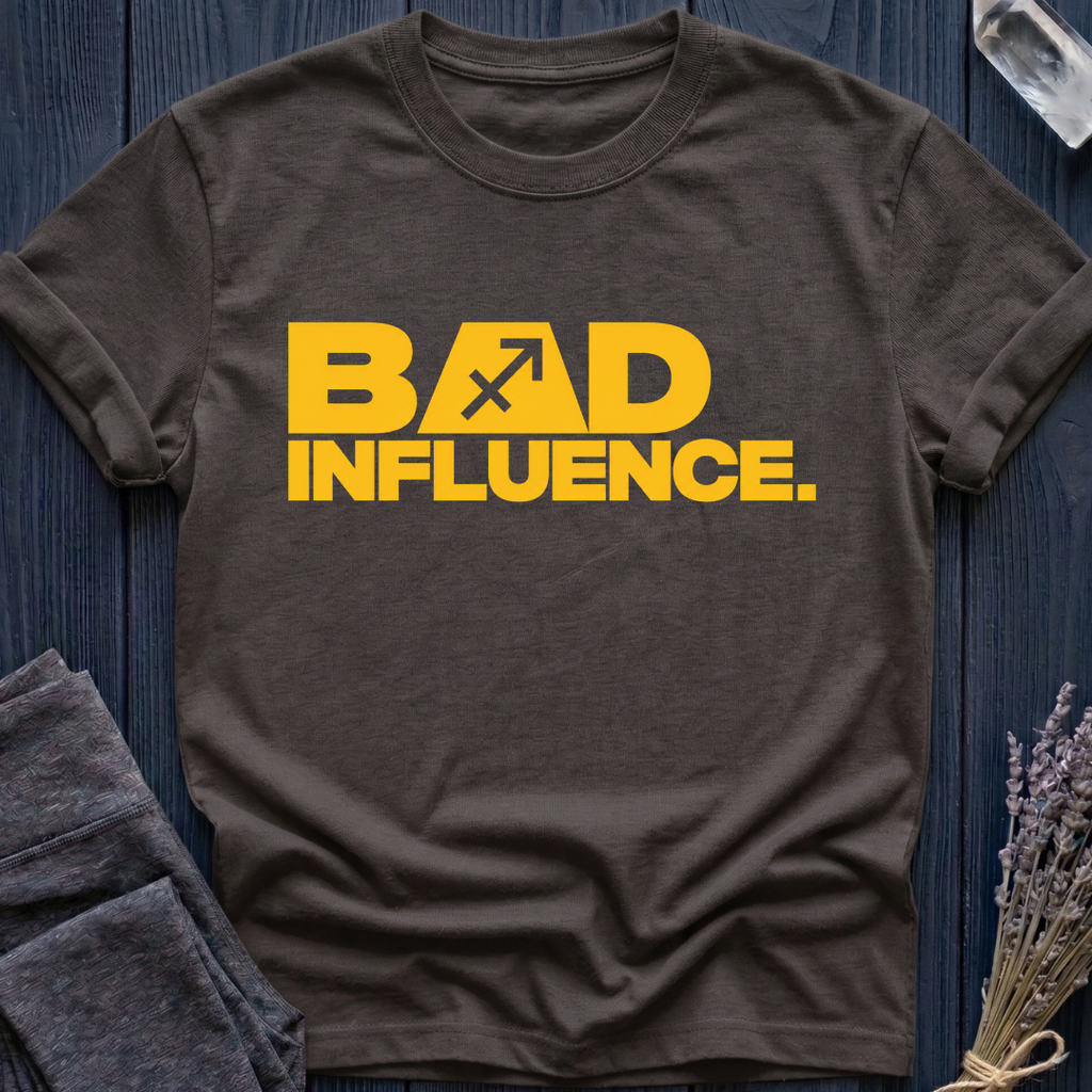 Sagittarius | Bad Influence | T-Shirt