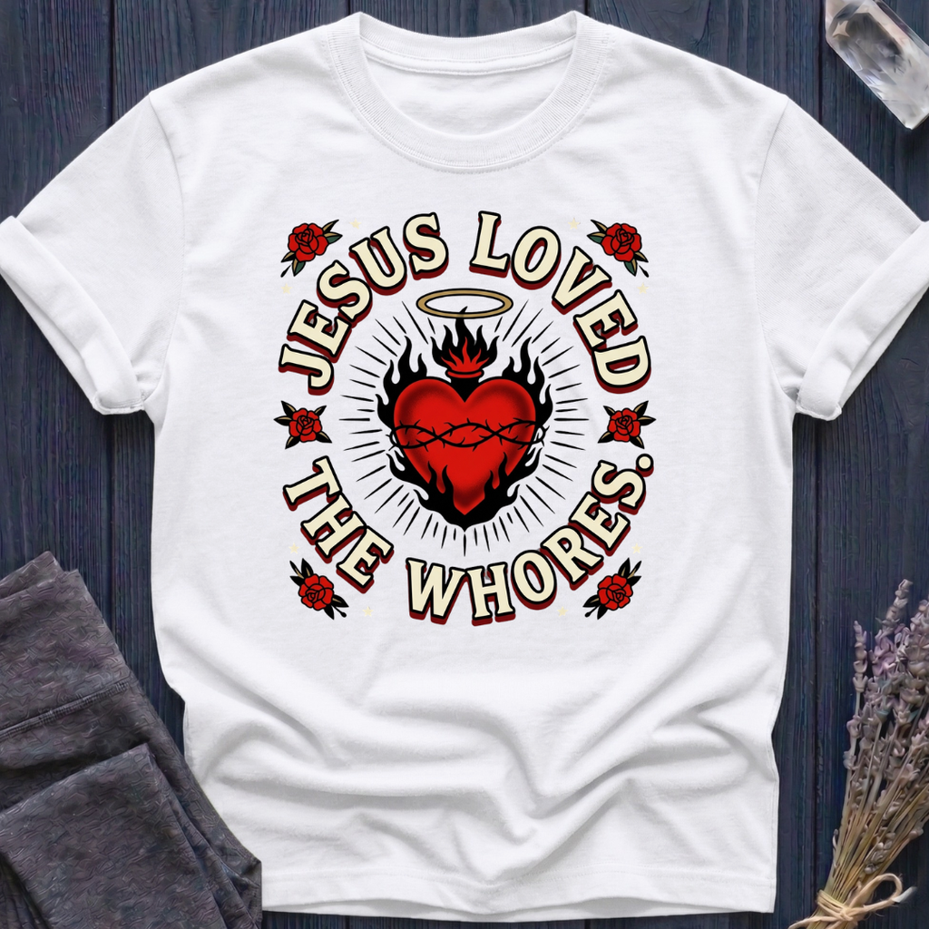 JESUS LOVED THE WHORES | SACRED HEART