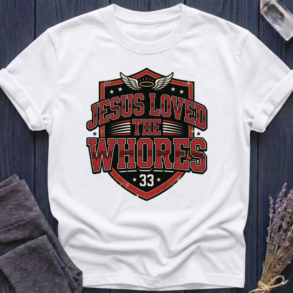 JESUS LOVED THE WHORES | VARSITY 33