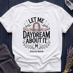 LET ME DAYDREAM ABOUT IT | PISCES MOON