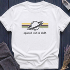 Spaced Out & Sh*t
