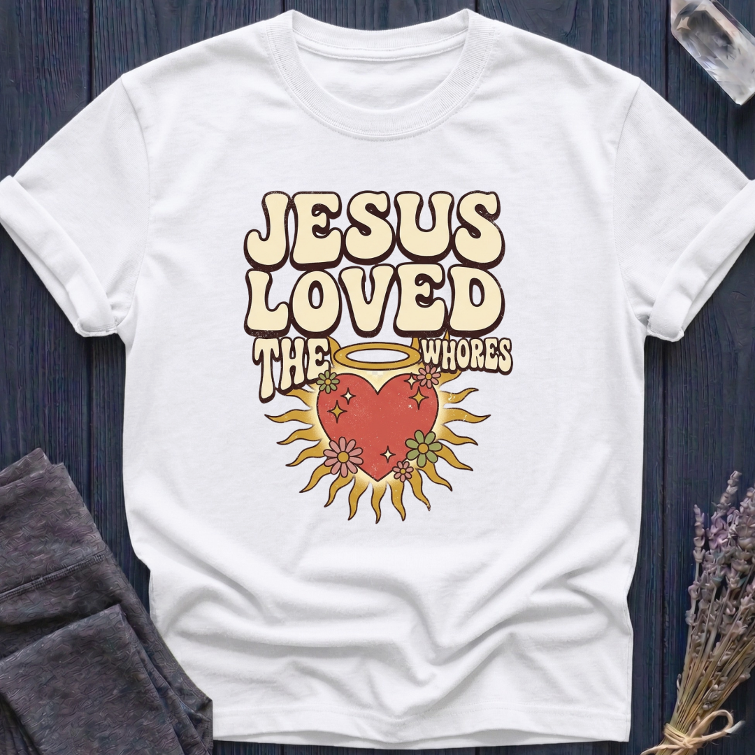 Jesus Loved the Whores | HEART